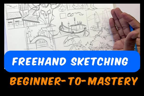 Free Hand Beginner Freehand Sketching Beginner-To-Mastery